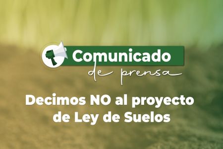 Oposición al proyecto de Ley de Suelos presentado por el CIAFBA